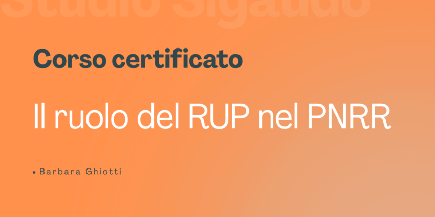 Il ruolo del RUP nel PNRR