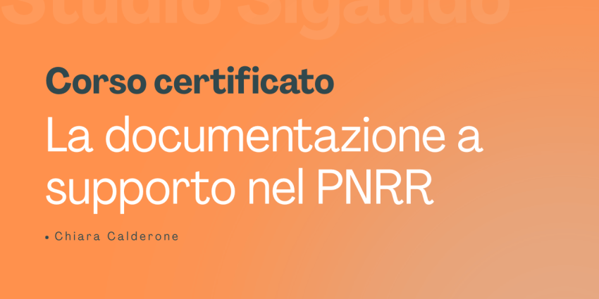 La documentazione a supporto nel PNRR