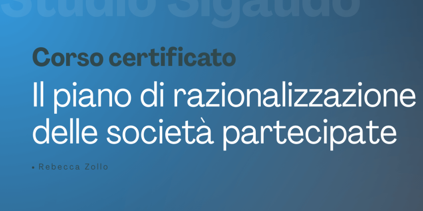 Il Piano di Razionalizzazione delle Società Partecipate