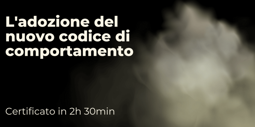 L'adozione del nuovo codice di comportamento